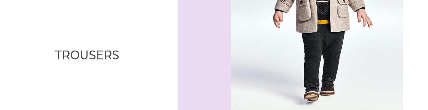 Baby>Bottoms>Trousers banner
